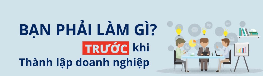 thành lập công ty cần chuẩn bị những gì
